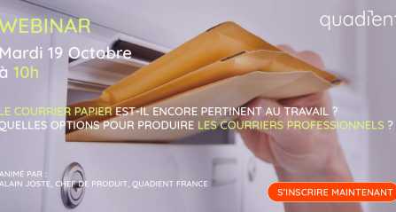 Le courrier papier est-il encore pertinent au travail ? Quelles options pour produire les courriers professionnels ?