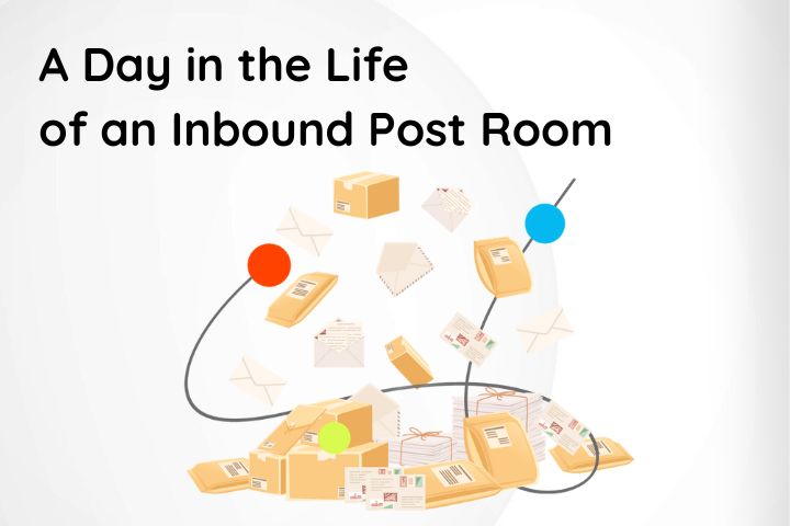 A Day in the Life of an Inbound Post Room