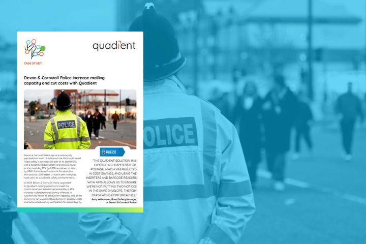 Devon & Cornwall Police increase mailing capacity and cut costs with Quadient 