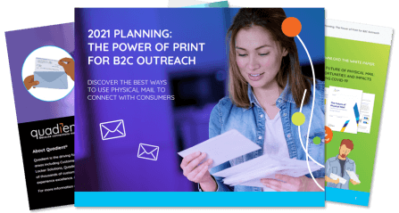 2021 Planning: The Power of Print for B2C Outreach