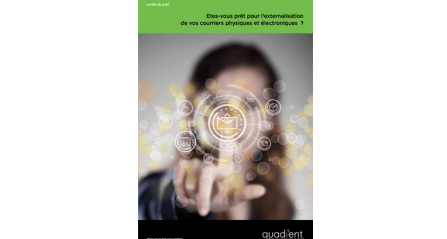 Etes-vous prêt pour l’externalisation de vos courriers physiques et électroniques ? Etes-vous prêt pour l’externalisation de vos courriers physiques et électroniques ?