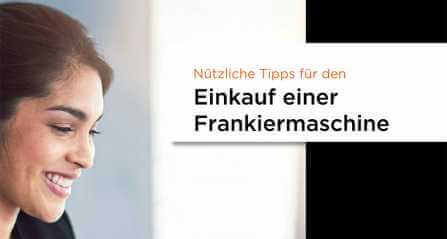 Nützliche Tipps für den Einkauf einer Frankiermaschine