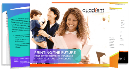 printing-future-print-service-providers-psps-build-stronger-customer-connections