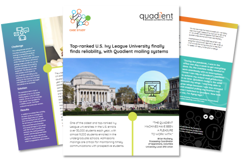 Top ranked US Ivy League University finally finds reliability with Quadient mailing systems