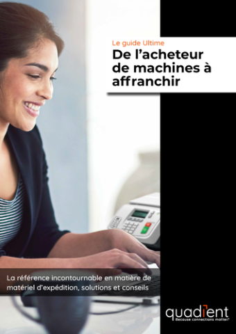 Le Guide Ultime de l'acheteur de machines à affranchir Le Guide Ultime de l'acheteur de machines à affranchir